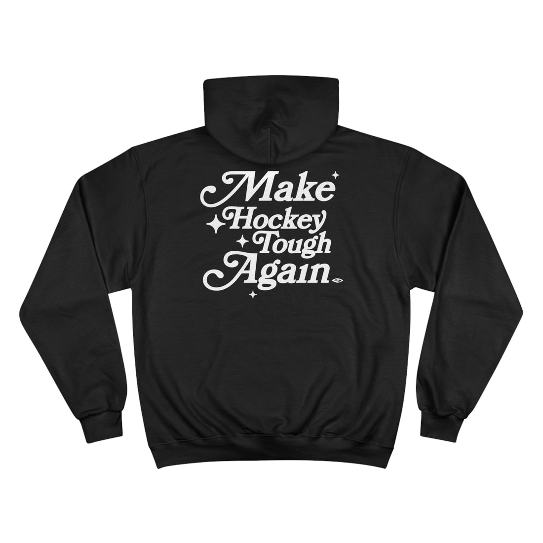 MAKE HOCKEY TOUGH AGAIN | Champion Hoodie